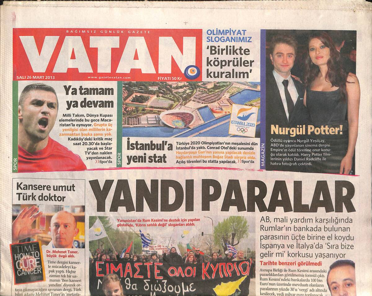 Vatan Gazetesi 26 Mart 2013 - Kansere Umut Türk Doktor - Nutuk Özel Kasadan Çıktı - Hatay'daki Albaya Suriye'de Suikast GZ136320 - 1