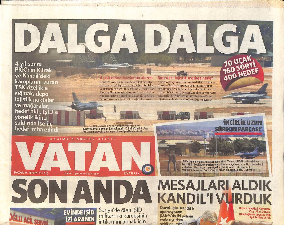 Vatan Gazetesi 26 Temmuz 2015 - NATO Ve BM'ye Özel Mektup Gitti - Aksaray Yürüyüşü İptal Oldu GZ159487 - 1