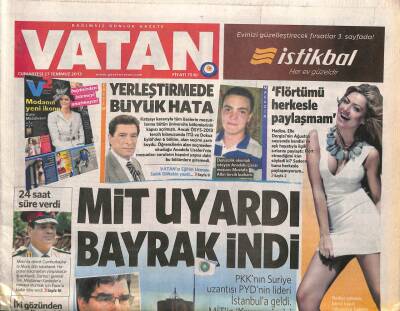 Vatan Gazetesi 27 Temmuz 2013 - Hadise Flörtümü Herkesle Paylaşmam - PYD Lideri İstanbulda Hakan Fidan İle Görüştü GZ106778 - 1
