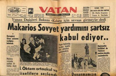 Vatan Gazetesi 28 Eylül 1964 - Makarios Sovyet Yardımını Şartsız Kabul Etti GZ64739 - 1