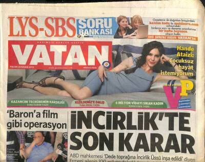 Vatan Gazetesi 28 Nisan 2013 - İbrahim Tatlıses Günah Çıkardı - İncirlikte Son Karar GZ106717 - 1