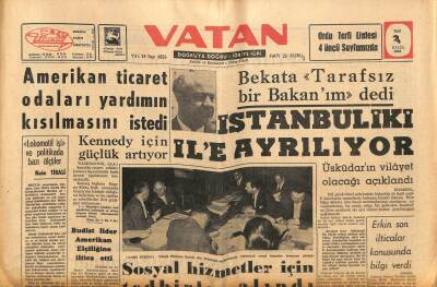 Vatan Gazetesi 3 Eylül 1963 - İstanbul İki İle Ayrılıyor - Kennedy İçin Güçlük Artıyor GZ90549 - 1