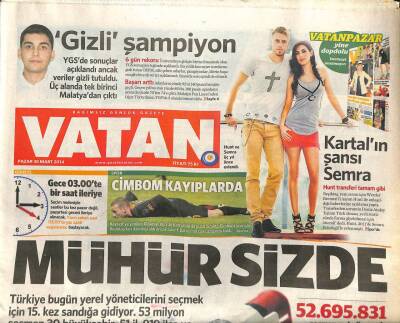 Vatan Gazetesi 30 Mart 2014 - Türkiye Bugün Yerel Yöneticilerini Seçmek İçin 15. Kez Sandığa Gidiyor GZ98783 - 1