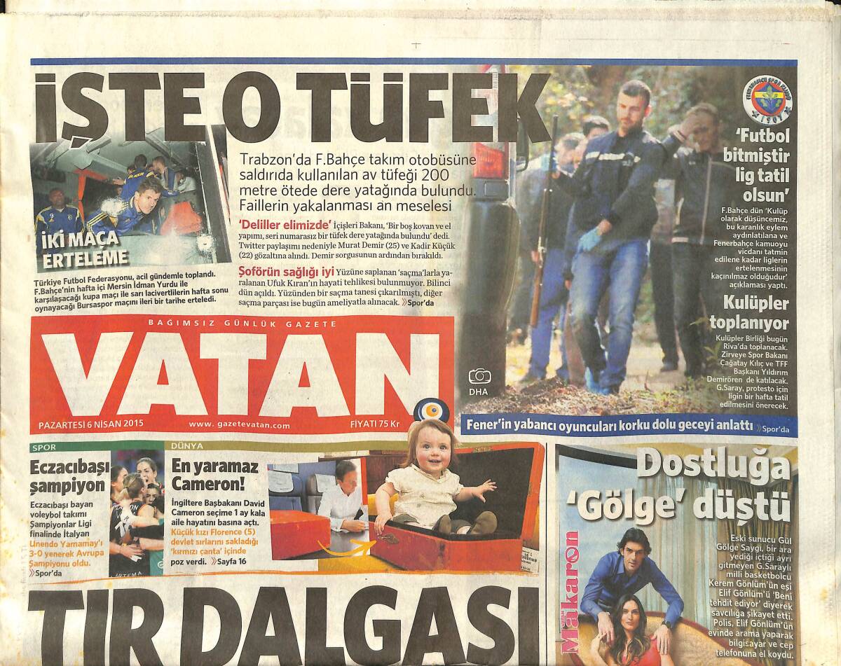 Vatan Gazetesi 6 Nisan 2015 - Paris'te Bombacı Türk'e Gözaltı - Aslan'dan Arena'da Gol Yağmuru - Kaliforniya'da Çölde Yeşile Veda GZ135901 - 1