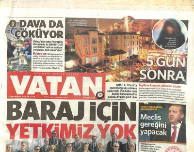 Vatan Gazetesi 7 Ocak 2015 - Baraj İçin Yetkimiz Yok, Erdoğan Meclis Gereğini Yapacak GZ99977 - 1