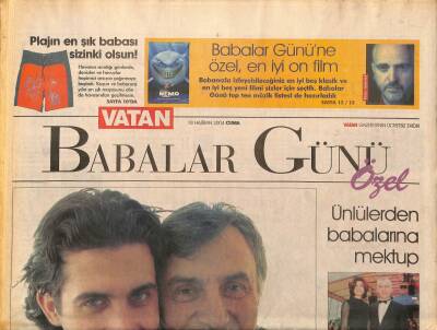 Vatan Gazetesi Babalar Günü Eki 18 Haziran 2004 - Ünlülerden Babalarına Mektup GZ97322 - 1