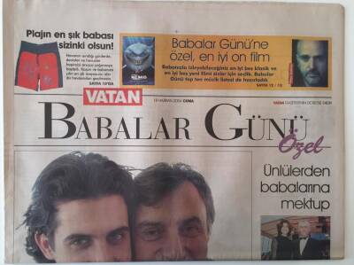 Vatan Gazetesi Babalar Günü Özel Eki 18 Haziran 2004 - Babam Değil Arkadaşım Mehmet Ali Alabora - Mustafa Alabora İle Çok Özel GZ20446 - 1