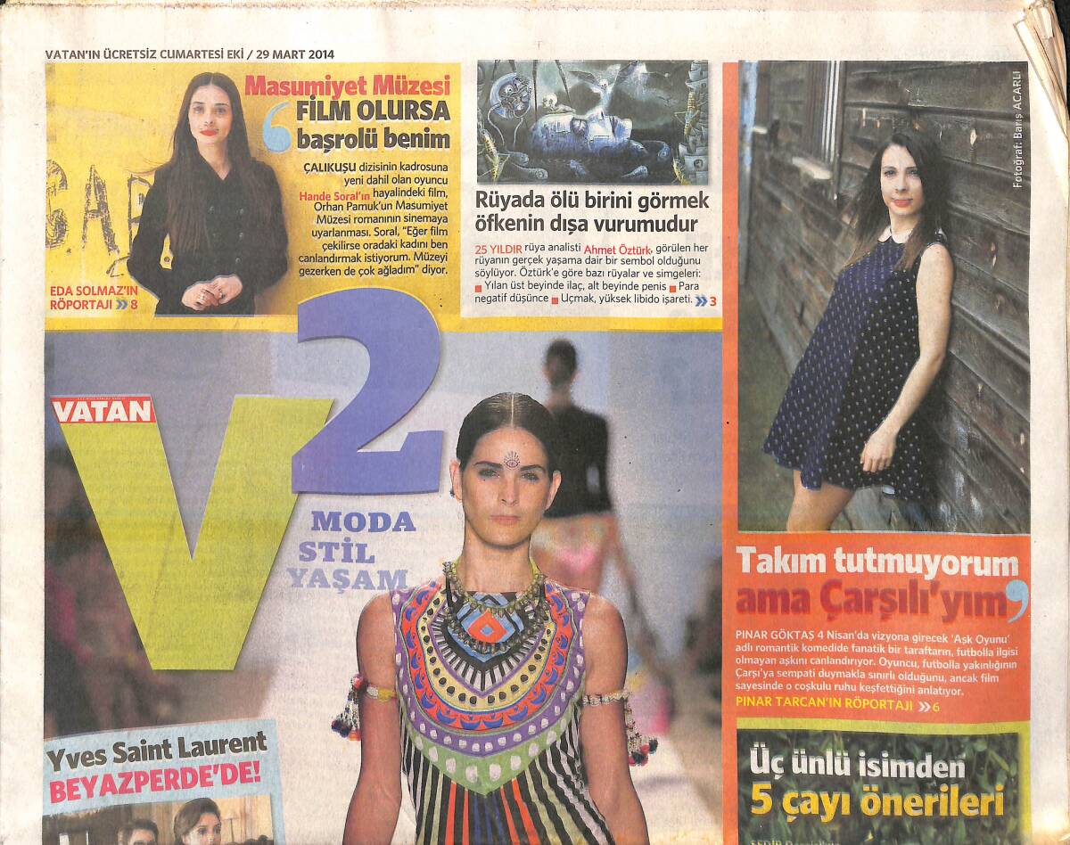 Vatan Gazetesi Cumartesi Eki 29 Mart 2014 - Pınar Göktaş: Takım Tutmuyorum Ama Çarşılıyım! - Berna Laçin : Gündem Çok Değişiyor! GZ138811 - 1