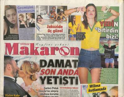 Vatan Gazetesi Makaron Eki 10 Temmuz 2014 - Petek Dinçözün Sürpriz Nikahına Koruma Ordusu Ve Geç Gelen Damat Damga Vurdu GZ117185 - 1