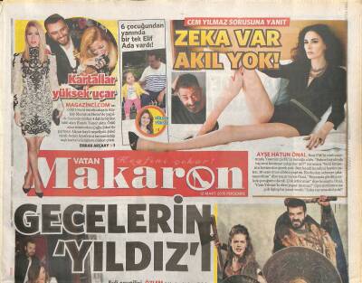 Vatan Gazetesi Makaron Eki 12 Mart 2015 - Deniz Seki Taburcu Oldu - Erkan Petekkaya Çaldı , Sinan Akçıl Söyledi GZ117044 - 1