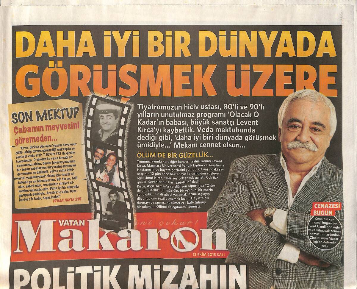 Vatan Gazetesi Makaron Eki 13 Ekim 2015 - Büyük Sanatçı Levent Kırca'yı Kaybettik - 50 Cent'in İstanbul Konseri GZ154740 - 1