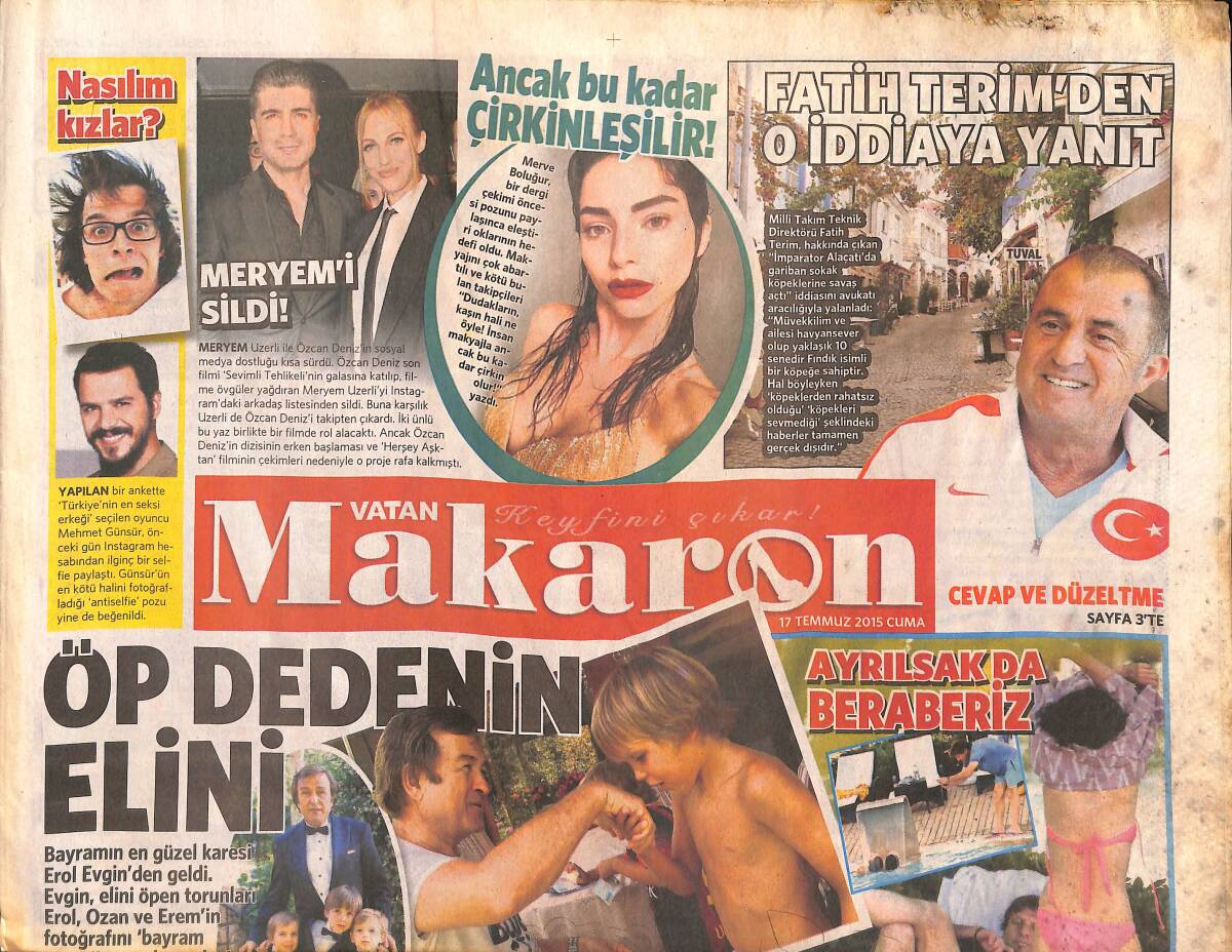 Vatan Gazetesi Makaron Eki 17 Temmuz 2015 - Özcan Deniz , Meryem Uzerli'yi Sildi - Yalnız Kovboy Kenan İmirzalıoğlu GZ135190 - 1