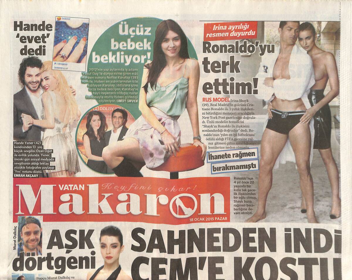 Vatan Gazetesi Makaron Eki 18 Ocak 2015 - Irina Shayk: Ronaldo'yu Terk Ettim! - Ozan Doğulu Üçüncü Kez Baba Oldu GZ135888 - 1
