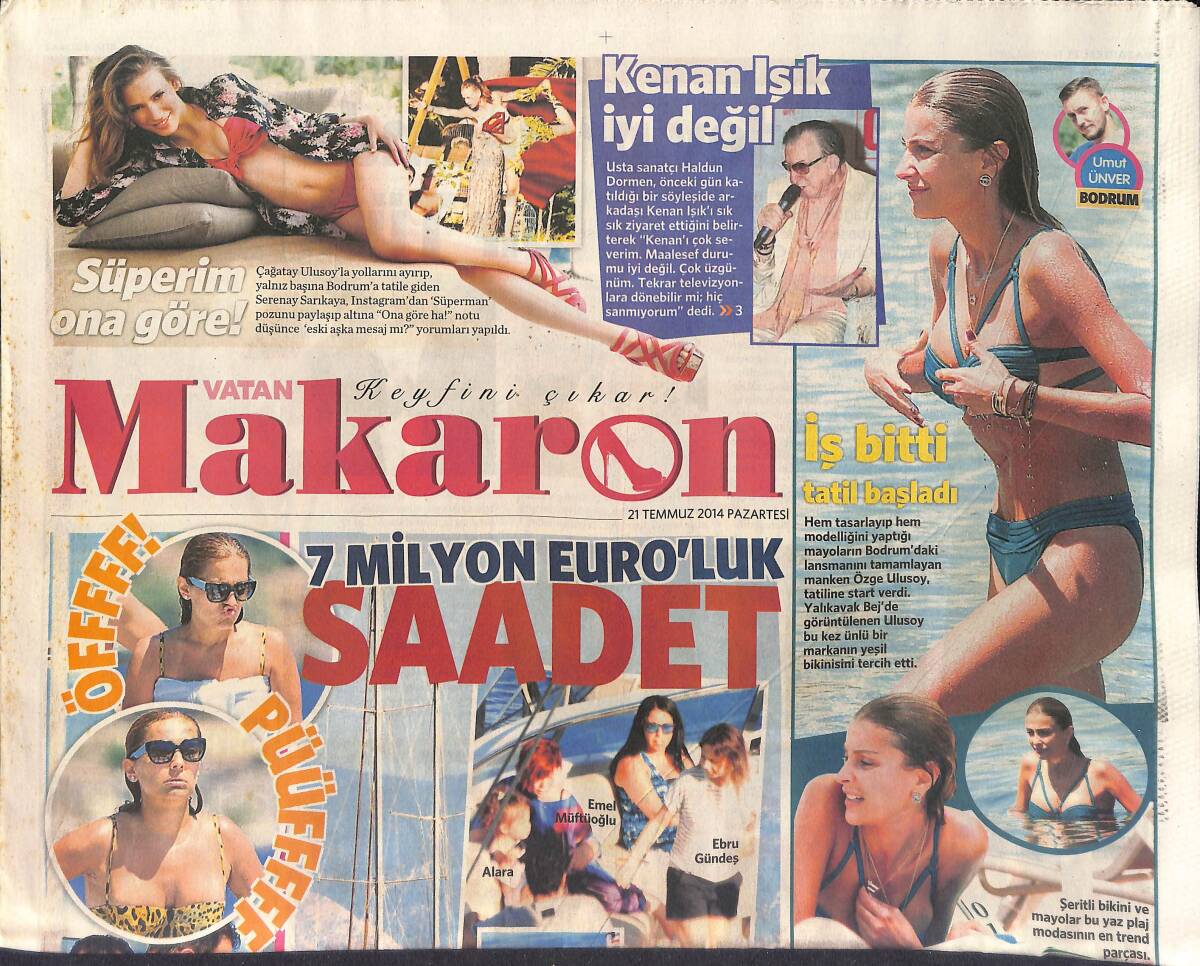 Vatan Gazetesi Makaron Eki 21 Temmuz 2014 - Kenan Işık İyi Değil - Seranay Sarıkaya Ve Çağatay Ulusoy Ayrıldılar GZ154650 - 1