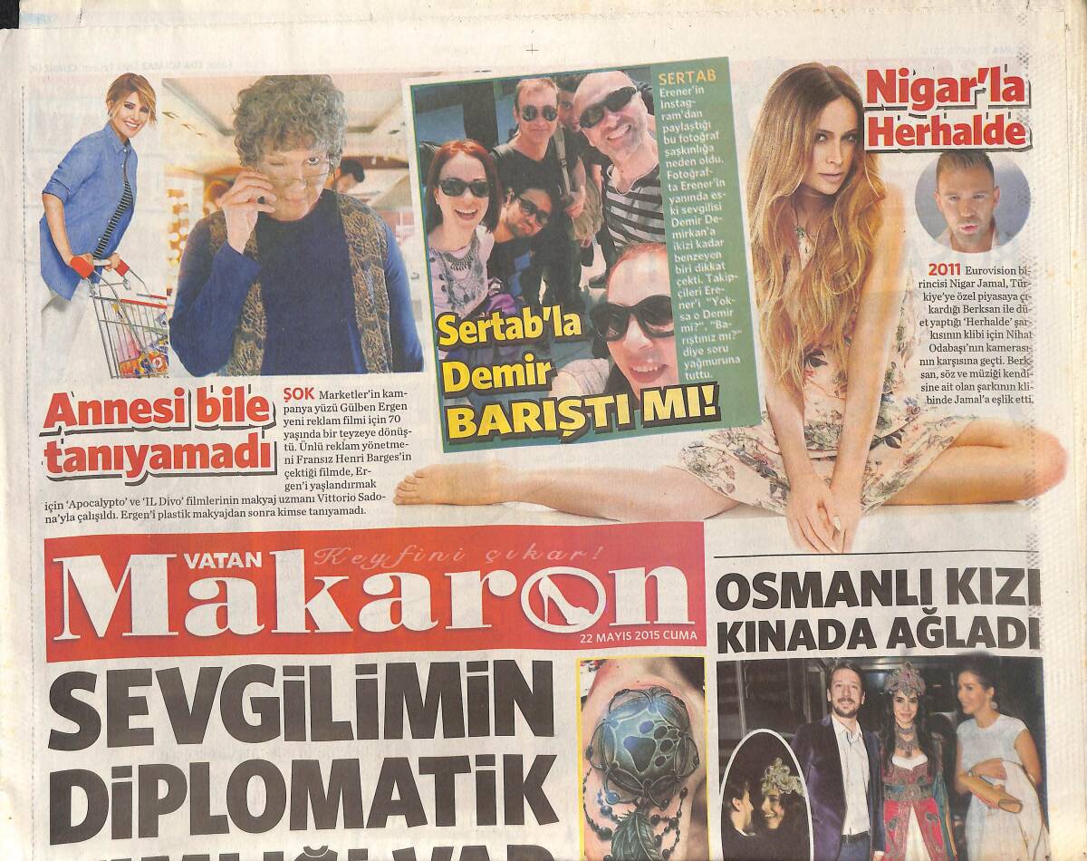 Vatan Gazetesi Makaron Eki 22 Mayıs 2015 - Gonca Vuslateri: Sevgilimin Diplomatik Kimliği Var - Sarp Levendoğlu'nun 3 Boyutlu Dövmesi GZ135885 - 1