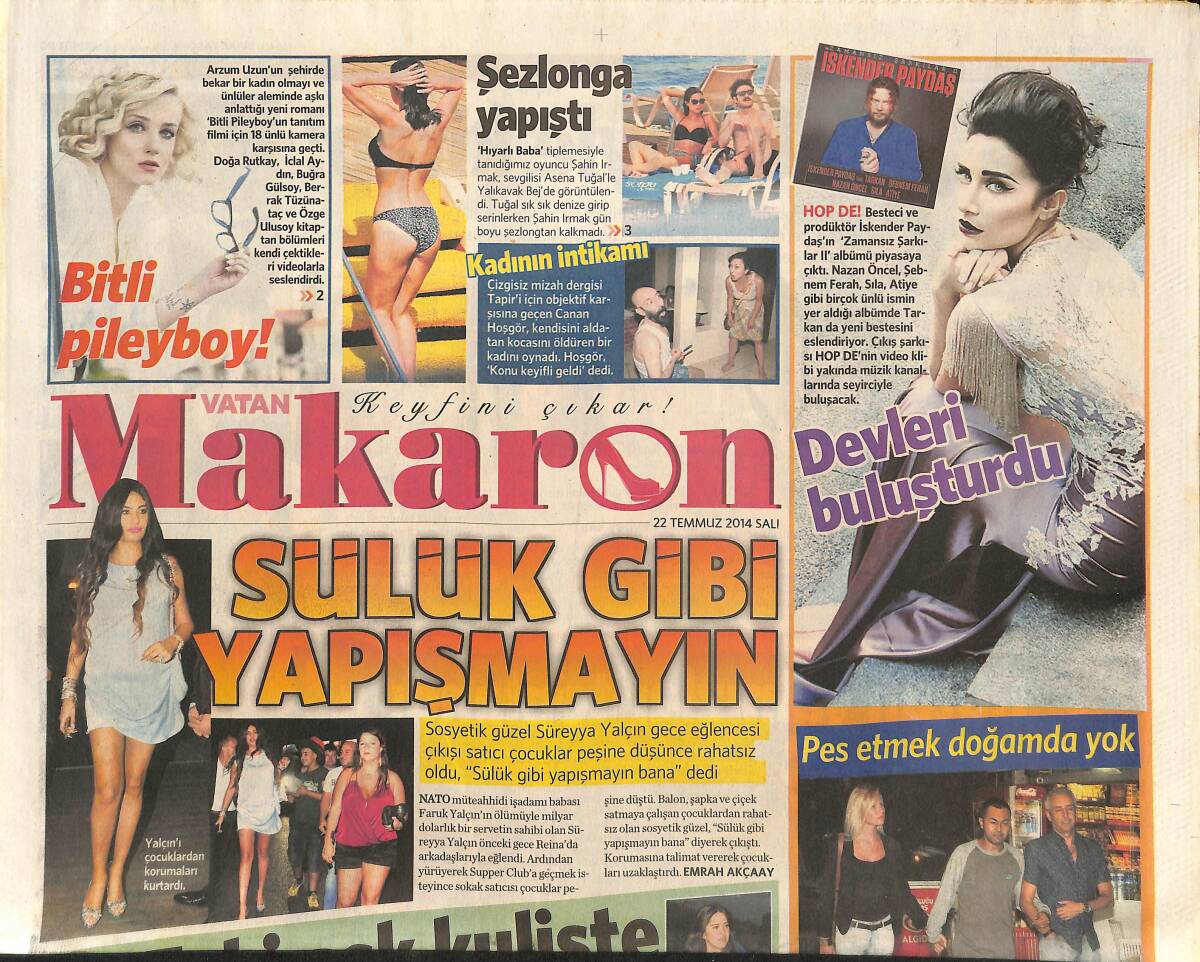 Vatan Gazetesi Makaron Eki 22 Temmuz 2014 - Eski Aşk Kuliste - Ünlülerin Yaramaz Çocukları GZ136335 - 1