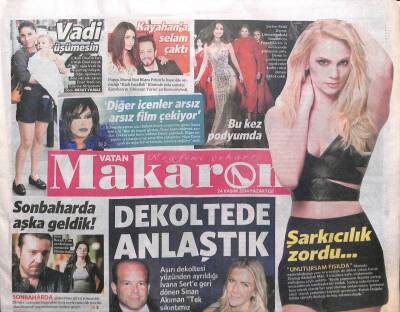 Vatan Gazetesi Makaron Eki 24 Kasım 2014 - Dekoltede Anlaştık, Şarkıcılık Zordu GZ107061 - 1