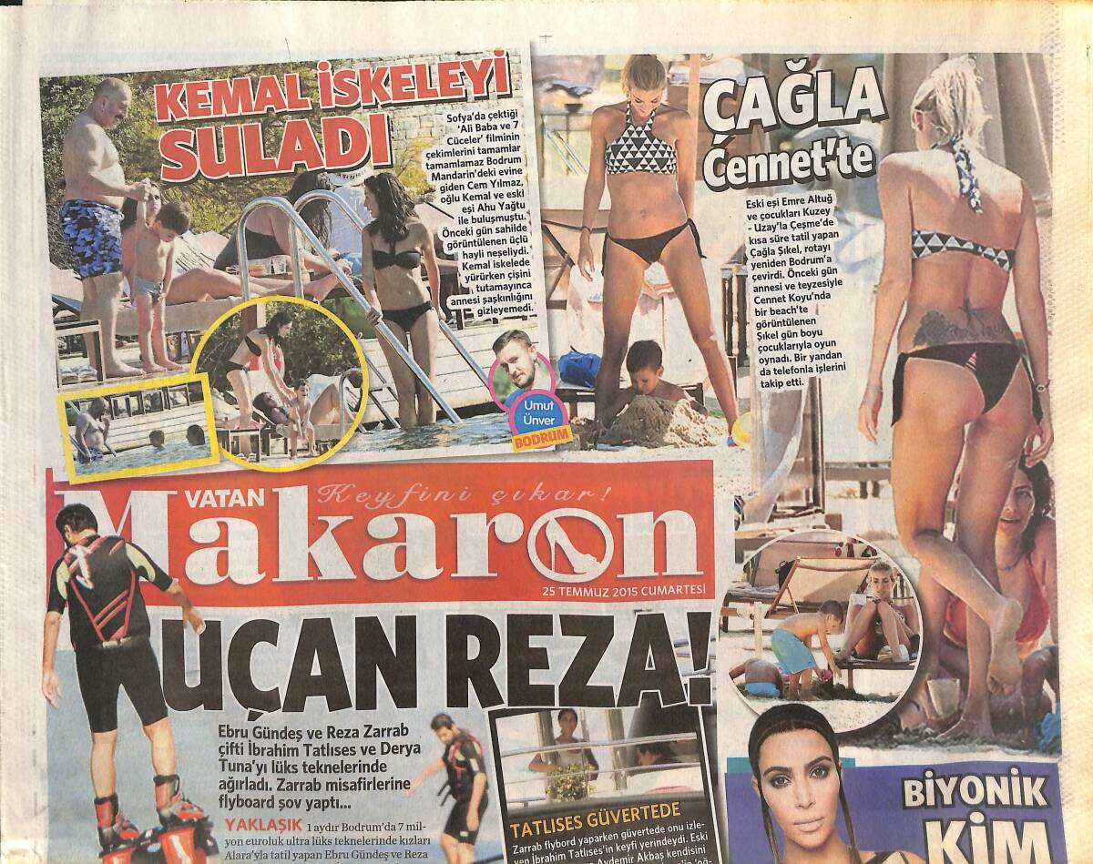 Vatan Gazetesi Makaron Eki 25 Temmuz 2015 - Çağla Şikel Cennet'te - İngiltere'nin En Sevilen Sanatçısı Bodrum'da GZ135948 - 1