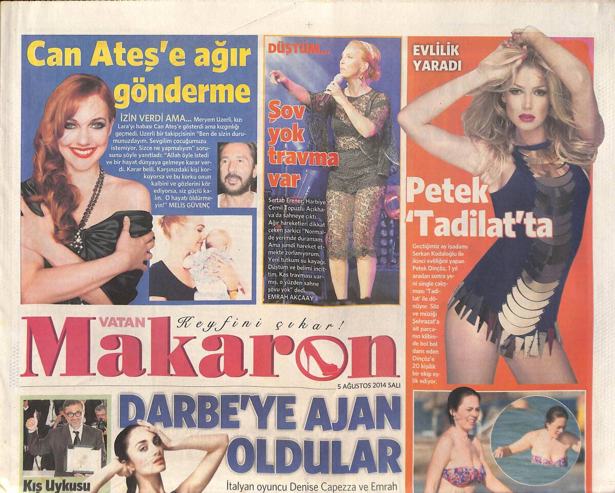Vatan Gazetesi Makaron Eki 5 Ağustos 2014 - Meryem Üzerli'den Can Ateşe Ağır Gönderme - Sertab Erener Şov Yok Travma Var! - Petek Dinçöz Tadilat'ta GZ136443 - 1