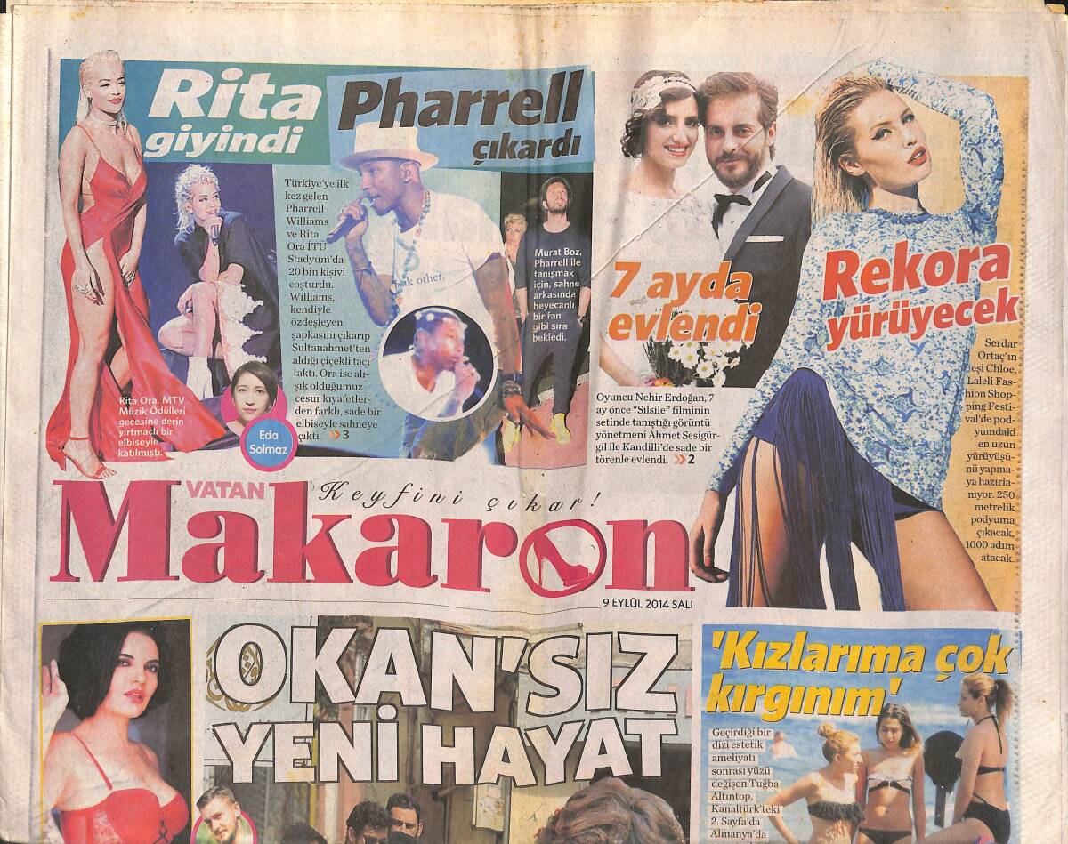 Vatan Gazetesi Makaron Eki 9 Eylül 2014 - Rita Giyindi Pharrell Çıkardı - Tarkan'ı Annesi Ön Sırada İzledi GZ137082 - 1
