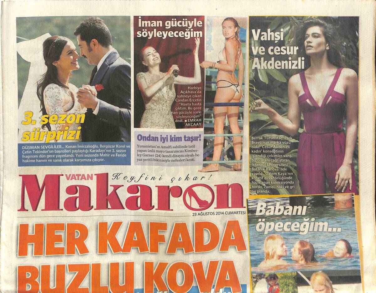 Vatan Gazetesi Makoron 23 Ağustos 2014 - Arda Turan'ın Sulu Pozu Kapak Oldu - Her Kafada Buzlu Kova - Jackie Chan Özür Diledi GZ138751 - 1