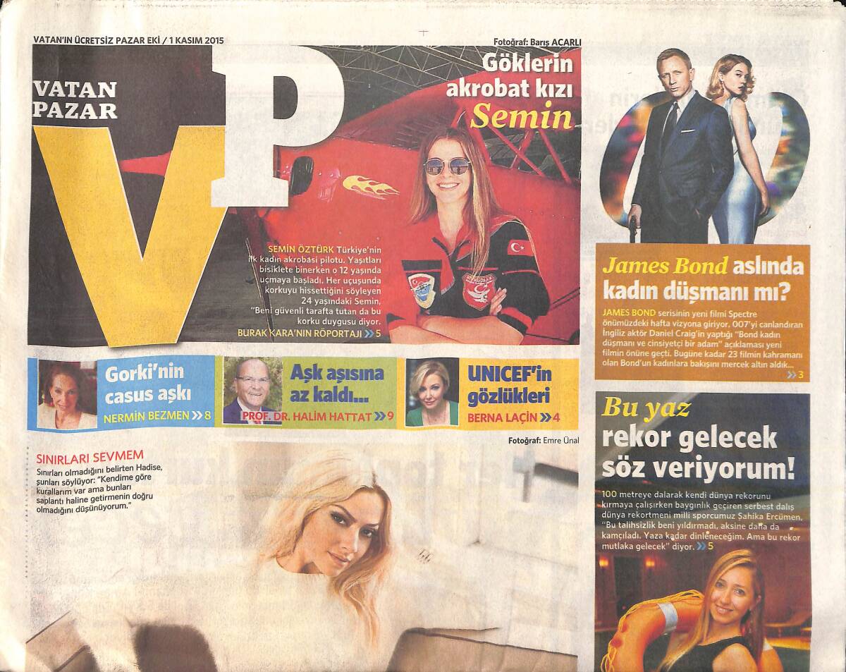 Vatan Gazetesi Pazar Eki 1 Kasım 2015 - James Bond Aslıda Kadın Düşmanı Mı ? - Gorki'nin Casus Aşkı GZ159928 - 1