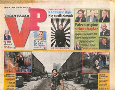 Vatan Gazetesi Pazar Eki 15 Aralık 2013 - Oktay Kaynarca Kadınların İlgisi Hiç Eksik Olmadı GZ100819 - 2