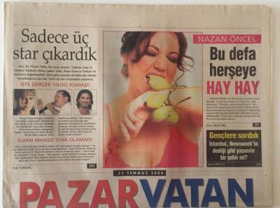 Vatan Gazetesi Pazar Eki 25 Temmuz 2004 - Nazan Öncel Bu Defa Herşeye Hay Hay GZ22541 - 1