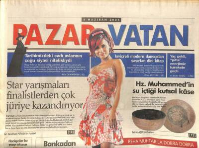 Vatan Gazetesi Pazar Eki 6 Haziran 2004 - Reha Muhtar Bütün Kadınlar Megastar Gibidir İlgi Bekler GZ97317 - 1