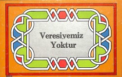Veresiyemiz Yoktur Yazılı Kartpostal (Küçük Boy) KRT23520 - Gökçekoleksiyon
