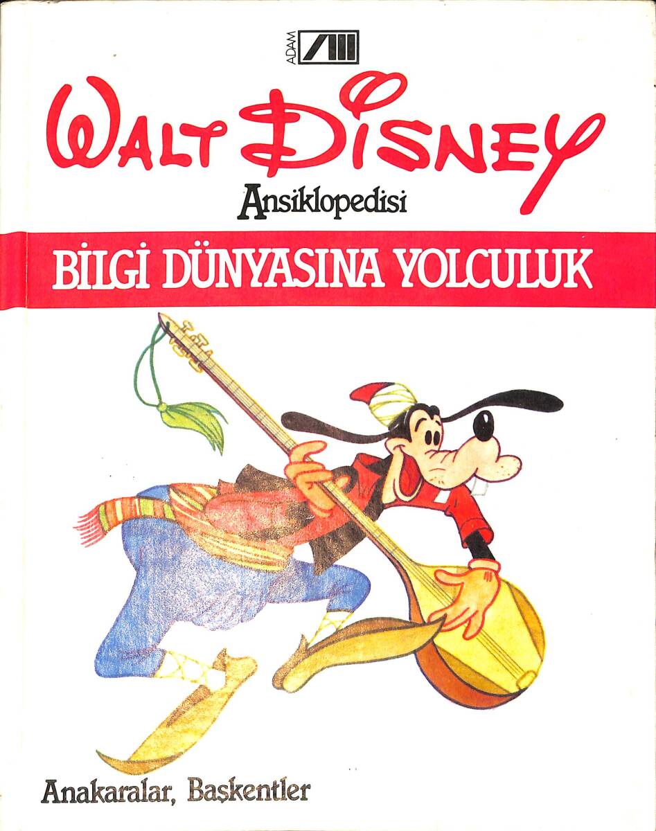 Walt Disney Ansiklopedisi Cilt : 2 - Bilgi Dünyasına Yolculuk - Anakaralar,Başkentler NDR100070 - 1