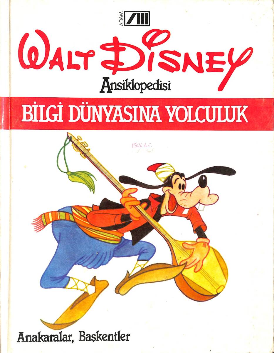Walt Disney Ansiklopedisi Cilt : 2 - Bilgi Dünyasına Yolculuk - Anakaralar,Başkentler NDR102015 - 1
