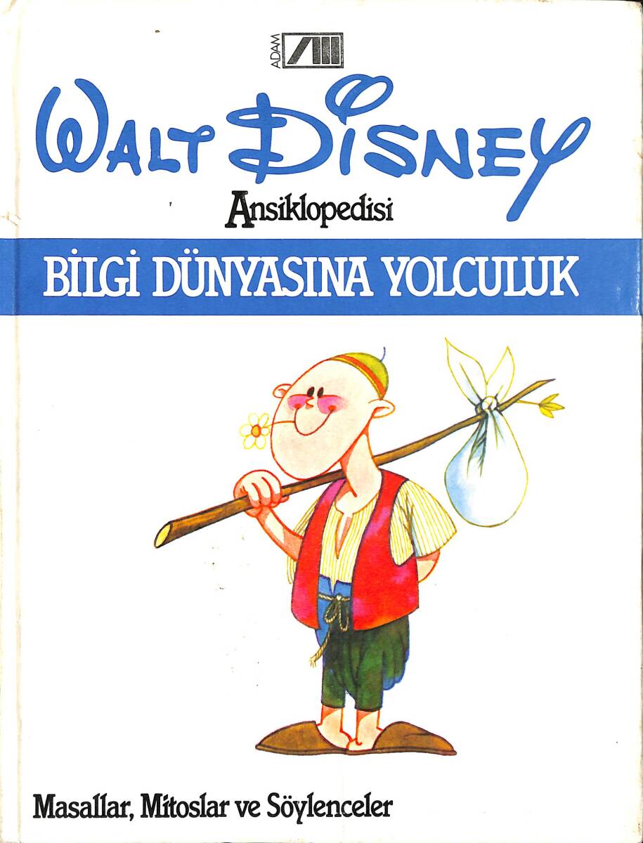 Walt Disney Ansiklopedisi Cilt : 5 - Bilgi Dünyasına Yolculuk - Masallar,Mitoslar Ve Söylenceler NDR102013 - 1