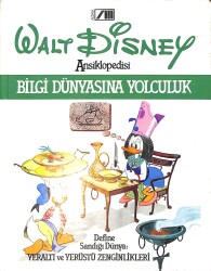 Walt Disney Ansiklopedisi Cilt : 7 - Bilgi Dünyasına Yolculuk - Define Sandığı Dünya : Yeraltı Ve Yerüstü Zenginlikleri NDR100065 - Gökçekoleksiyon