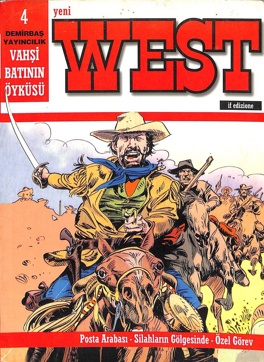West Vahşi Batının Öyküsü Cilt 4 - Posta Arabası - Silahların Gölgesinde - Özel Görev NDR89313 - 1