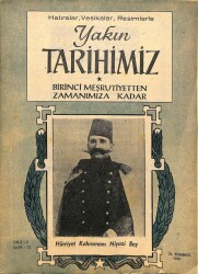 Yakın Tarihimiz Dergisi Cilt 2 Sayı 22 26 Temmuz 1962 * Hürriyet Kahramanı Niyazi Bey KTP3019 - Gökçekoleksiyon