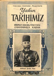 Yakın Tarihimiz Dergisi Cilt 4 Sayı 42 13 Aralık 1962 * Mahmut Şevket Paşa KTP3044 - Gökçekoleksiyon