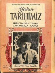 Yakın Tarihimiz Dergisi Cilt 4 Sayı 43 20 Aralık 1962 * Hariciye Vekili Yusuf Kemal Bey KTP3043 - Gökçekoleksiyon