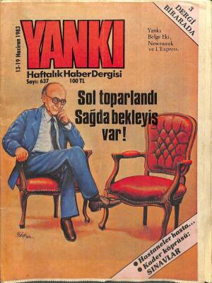 Yankı Haftalık Haber Dergisi 13-19 HAZİRAN 1983 SOL TOPARLANDI SAĞDA BEKLEYİŞ VAR DRG264 - 1