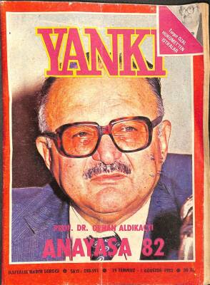 YANKI HAFTALIK HABER DERGİSİ - 19 TEMMUZ-1 AĞUSTOS 1982 GÖNÜL YAZAR RÖPORTAJI (FOTOLU), AZİZ NESİN, MEHMET ALİ AĞCA İTİRAFLARA BAŞLADI DRG995 - 1