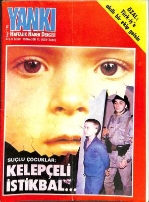Yankı Haftalık Haber Dergisi 3-9 ŞUBAT 1986 SUÇLU ÇOCUKLARKELERÇELİ İSTİKBAL... DRG268 - 1