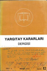 YARGITAY KARARLARI DERGİSİ, CİLT 1, SAYI 12, ARALIK 1975 KTP1908 - Gökçekoleksiyon