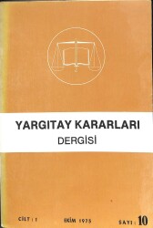 YARGITAY KARARLARI DERGİSİ CİLT1 Ekim 1975 SAYI10 KTP354 - Gökçekoleksiyon