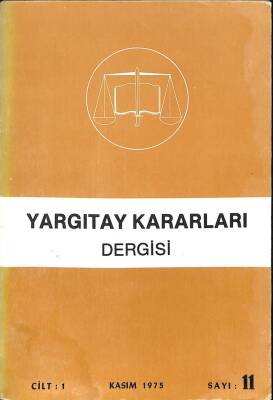 YARGITAY KARARLARI DERGİSİ CİLT1 Kasım 1975 SAYI11 KTP355 - 1