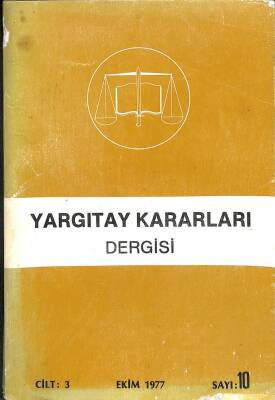 YARGITAY KARARLARI DERGİSİ CİLT3 Ekim 1977 SAYI10 KTP2560 - 1