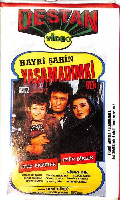 Yaşamadım Ki Ben – Hayri Şahin, Filiz Ersürer, Eyüp Dirlik (VHS) – Destan Video (İkinci El) DVD2772 - 1