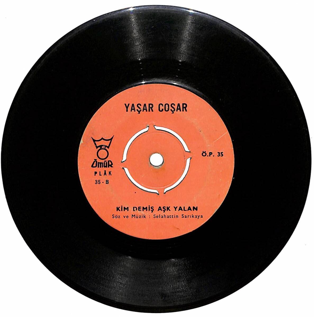 Yaşar Coşar – Benzin Döker Yakarım & Kim Demiş Aşk Yalan 45′lik Plak (10/7) PLK27468 - 2