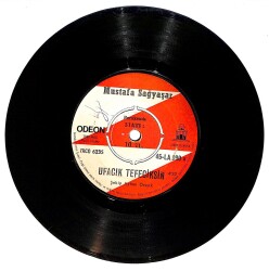 Mustafa Sağyaşar - Ufacık Tefeciksin / Seni Sevda Çiçeğim Plak (10/6.5) PLK25212 - Gökçekoleksiyon