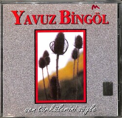 Yavuz Bingöl - Sen Türkülerini Söyle CD (İkinci El) CD3897 - 1