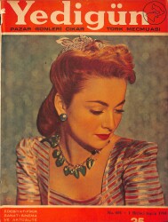 Yedigün Dergisi 1 Ekim 1944 No.604 - Harp Şiddetlendi - Veronica Lake'in Saçları - Amerikan Ordusundaki Artistler 